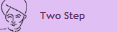 Two Step