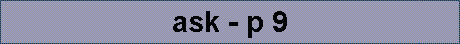 ask - p 9