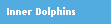 Inner Dolphins